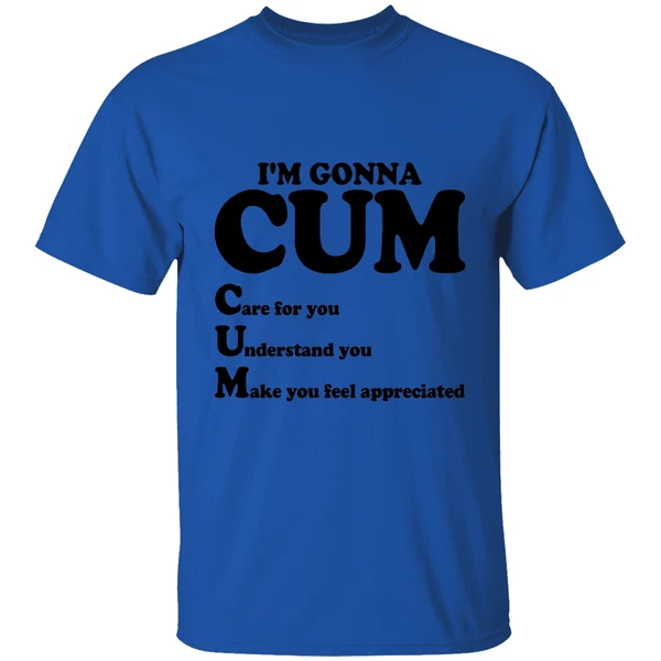 Im Gonna Cum Care For You Understand Shirt - Image 5