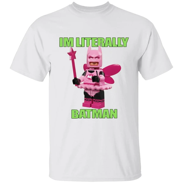 Im Literally Batman Lego Batman Superhero Shirt