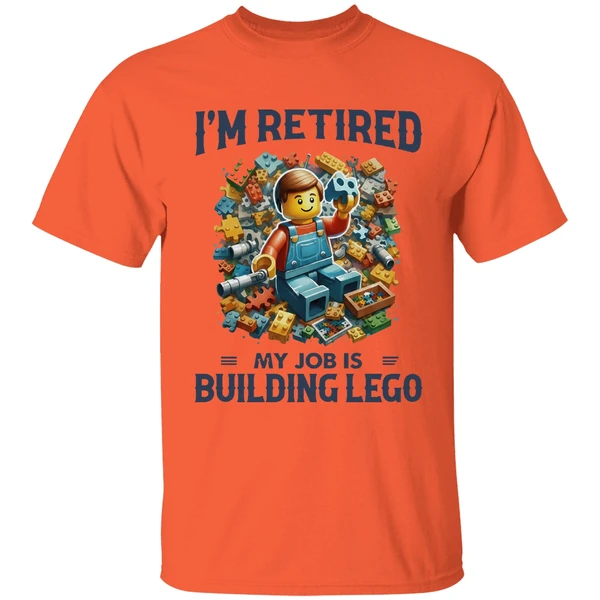 Im Retired My Job Is Building Lego Shirt - Image 3