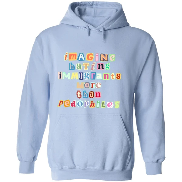 Imagine Hating Immigrants Hoodie - Image 4