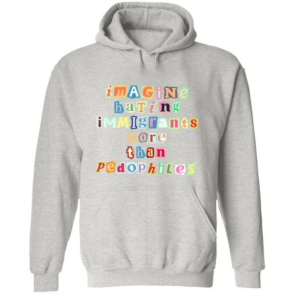 Imagine Hating Immigrants Hoodie - Image 9