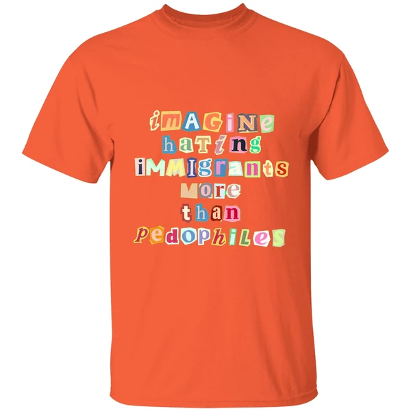 Imagine Hating Immigrants Shirt - Image 6