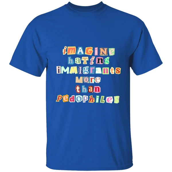 Imagine Hating Immigrants Shirt - Image 8