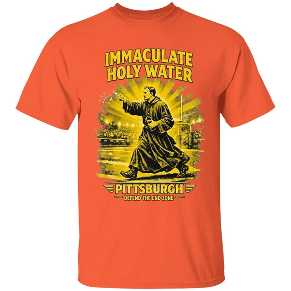 immaculate holy water pittsburgh steelers defend the end zone shirt orange