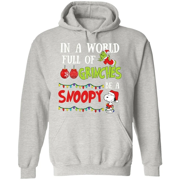 In A World Full Of Grinches Be A Snoopy Christmas Hoodie - Image 9