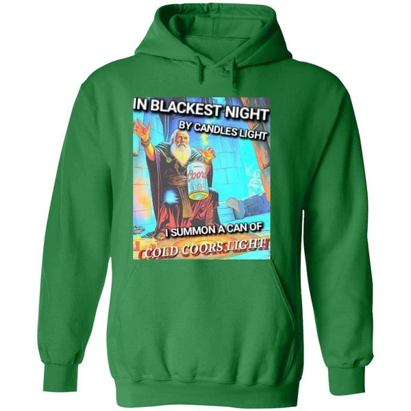 In Blackest Night By Candle Light I Summon A Can Of Cold Coors Light Hoodie - Image 2