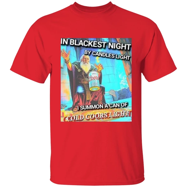 In Blackest Night By Candle Light I Summon A Can Of Cold Coors Light Shirt - Image 7