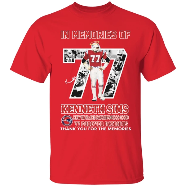 In Memories Of Kenneth Sims New England Patriots 1982 1989 77 Forever Patriots Shirt - Image 7