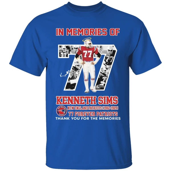 In Memories Of Kenneth Sims New England Patriots 1982 1989 77 Forever Patriots Shirt - Image 8