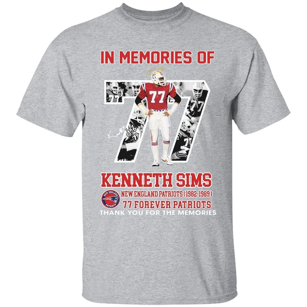 In Memories Of Kenneth Sims New England Patriots 1982 1989 77 Forever Patriots Shirt - Image 9