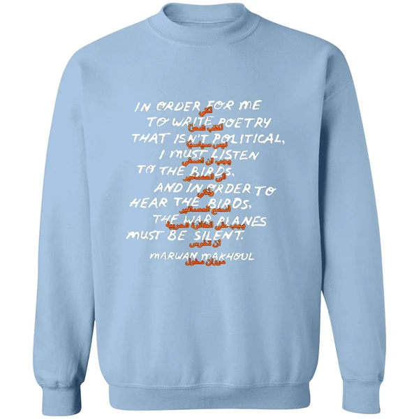 In Order For Me To Write Poetry That Isnt Political Sweatshirt