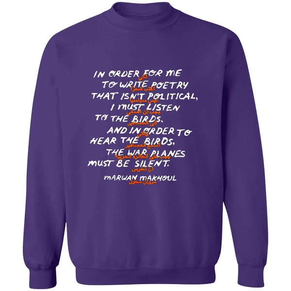 In Order For Me To Write Poetry That Isnt Political Sweatshirt - Image 7
