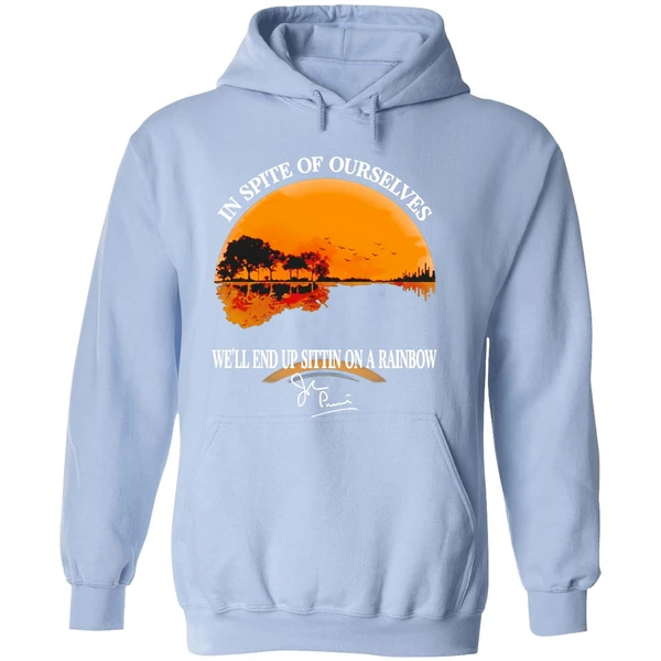 In Spite Of Ourselves Well End Sittin On A Rainbow Signature Hoodie - Image 4