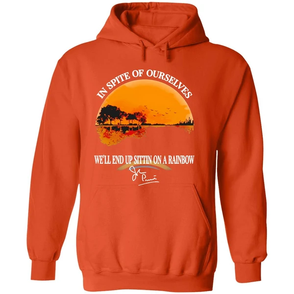 In Spite Of Ourselves Well End Sittin On A Rainbow Signature Hoodie - Image 6