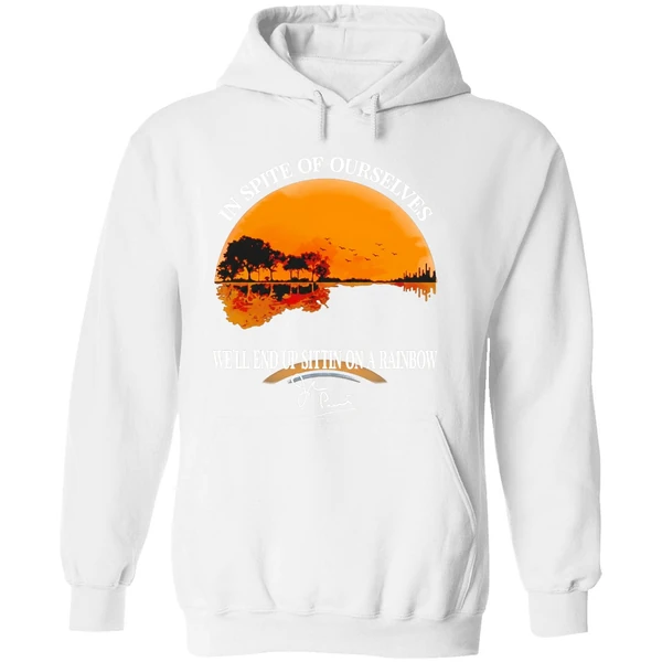 In Spite Of Ourselves Well End Sittin On A Rainbow Signature Hoodie - Image 8