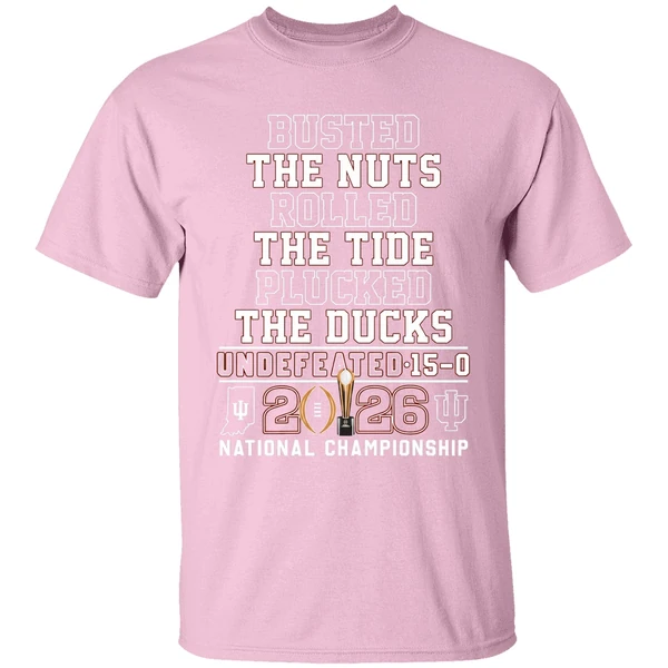 Indiana Hoosiers Busted The Nuts Rolled The Tide Plucked The Ducks Undefeated Shirt - Image 3