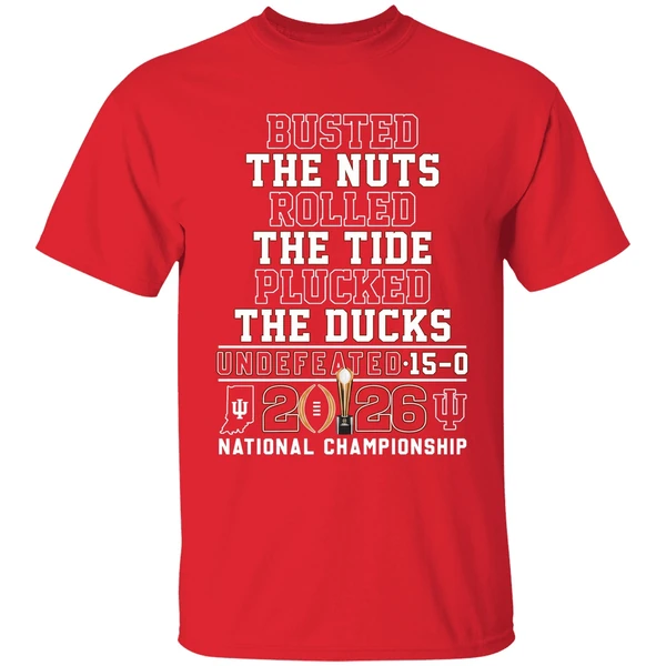 Indiana Hoosiers Busted The Nuts Rolled The Tide Plucked The Ducks Undefeated Shirt - Image 7