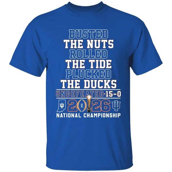 Indiana Hoosiers Busted The Nuts Rolled The Tide Plucked The Ducks Undefeated Shirt - Image 8