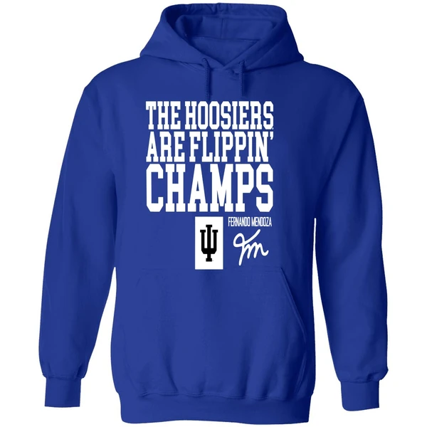 Indiana Hoosiers Fernando Mendoza The Hoosiers Are Flippin Hoodie - Image 7