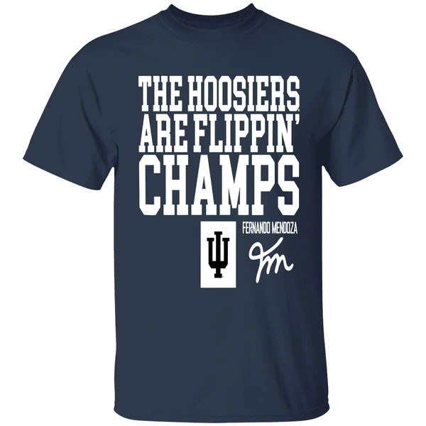 Indiana Hoosiers Fernando Mendoza The Hoosiers Are Flippin Shirt - Image 5