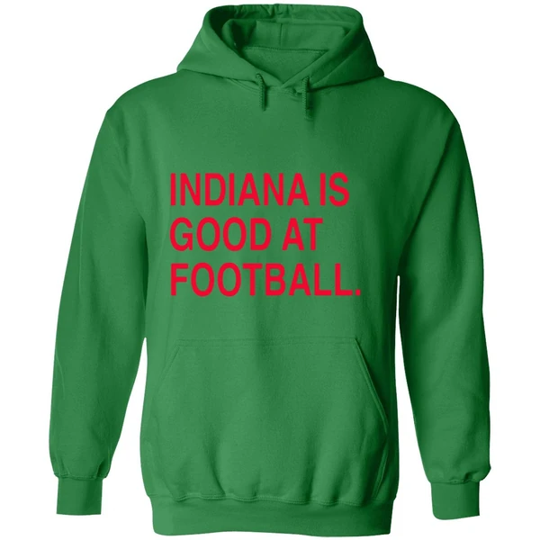Indiana Hoosiers Is Good At Football Hoodie - Image 2