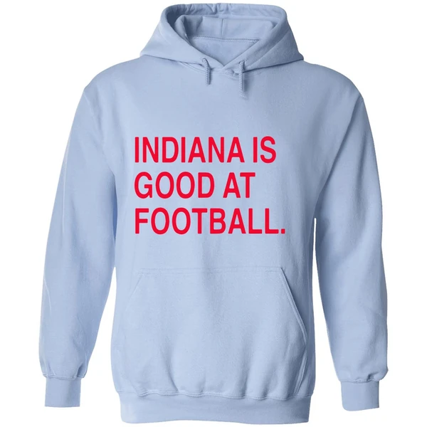 Indiana Hoosiers Is Good At Football Hoodie - Image 4