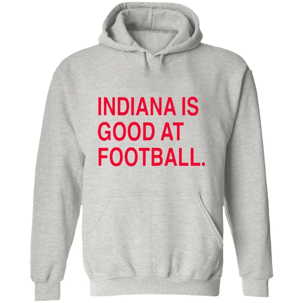 Indiana Hoosiers Is Good At Football Hoodie - Image 9