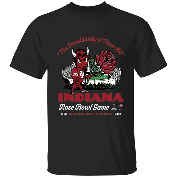 Indiana Hoosiers The Grandaddy Of Them All 2026 Rose Bowl Shirt