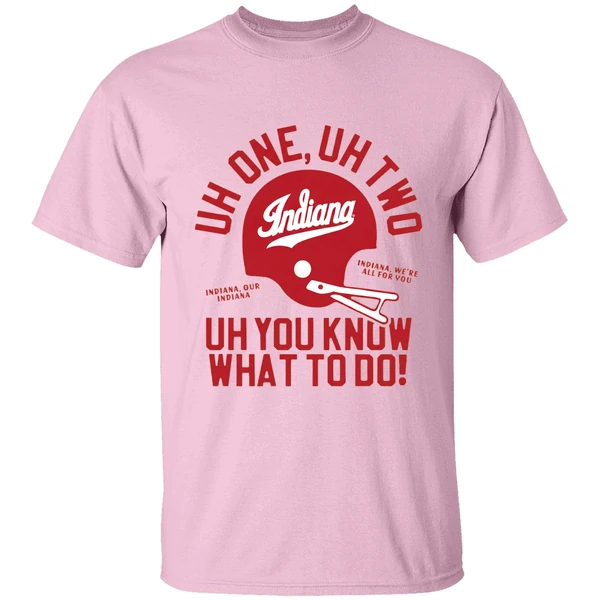 Indiana Hoosiers Uh One Uh Two Uh You Know What To Do Helmet Shirt - Image 2