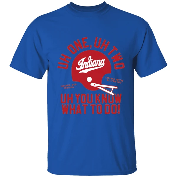 indiana hoosiers uh one uh two uh you know what to do helmet shirt royalblue