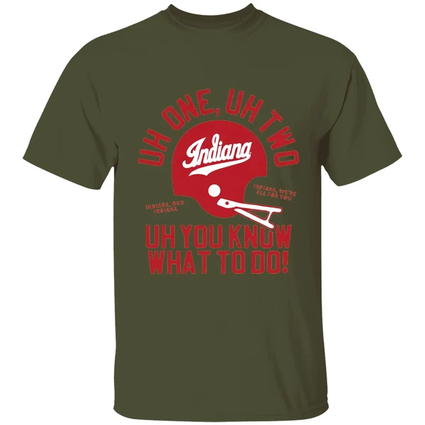 Indiana Hoosiers Uh One Uh Two Uh You Know What To Do Helmet Shirt - Image 9