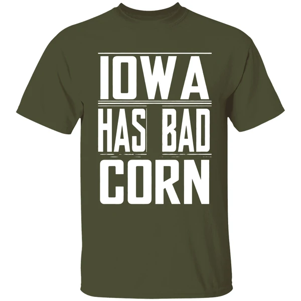 Iowa Has Bad Corn Shirt - Image 3