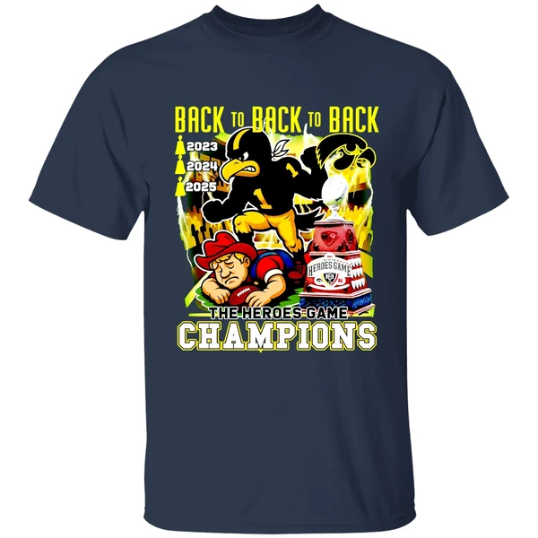 Iowa Hawkeyes Beat Nebraska Cornhuskers Back To Back To Back The Heroes Game Shirt - Image 5