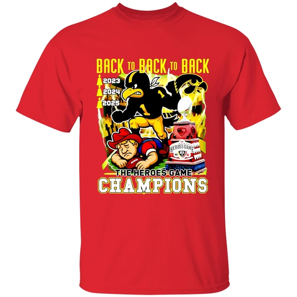 Iowa Hawkeyes Beat Nebraska Cornhuskers Back To Back To Back The Heroes Game Shirt - Image 7