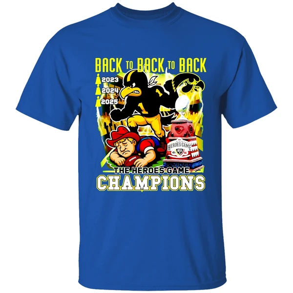 Iowa Hawkeyes Beat Nebraska Cornhuskers Back To Back To Back The Heroes Game Shirt - Image 8