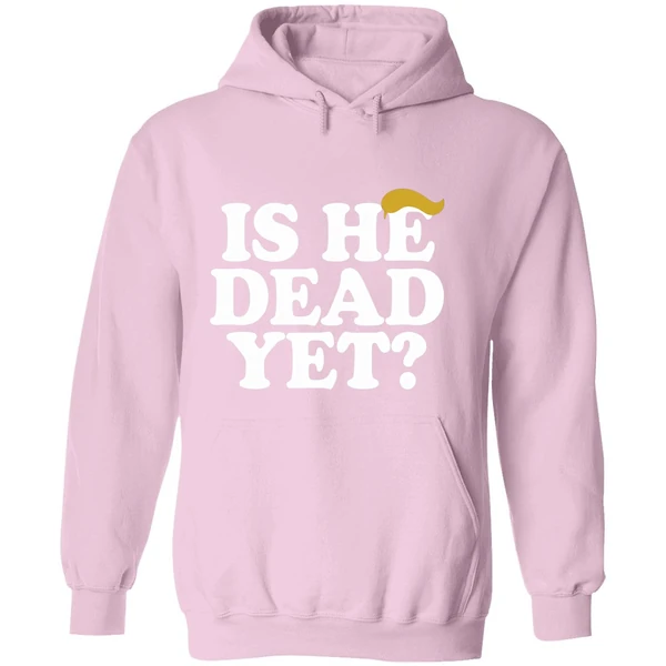 Is He Dead Yet Trump Hair 2026 Hoodie - Image 5