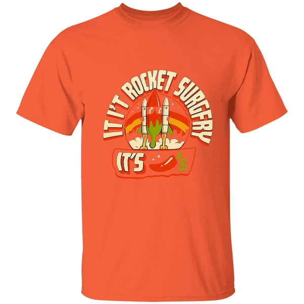 It Aint Rocket Surgery Its Chili Shirt - Image 5