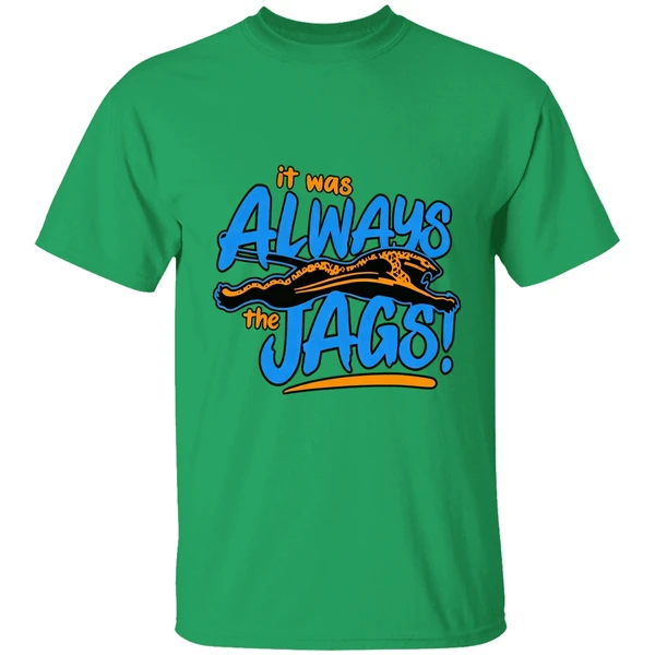 It Was Always The Jags Shirt - Image 2