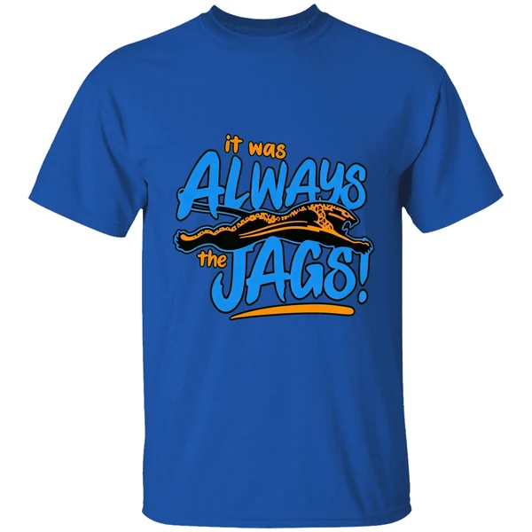 It Was Always The Jags Shirt - Image 8
