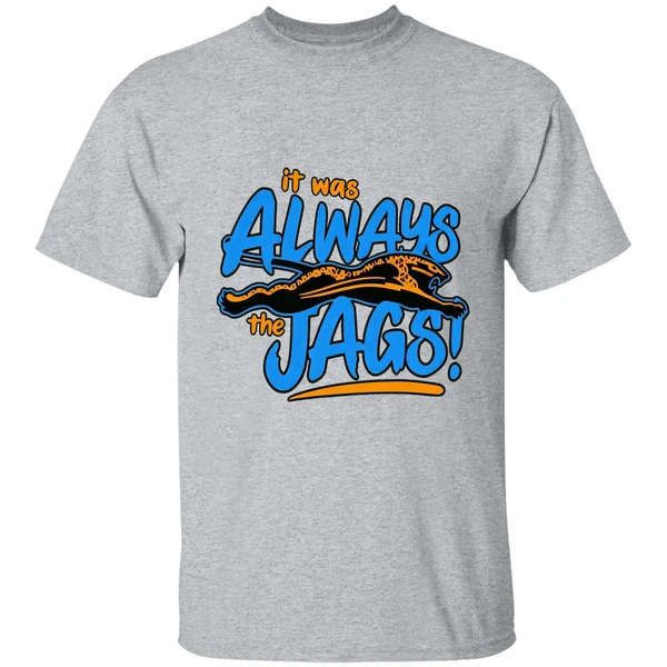 It Was Always The Jags Shirt - Image 9