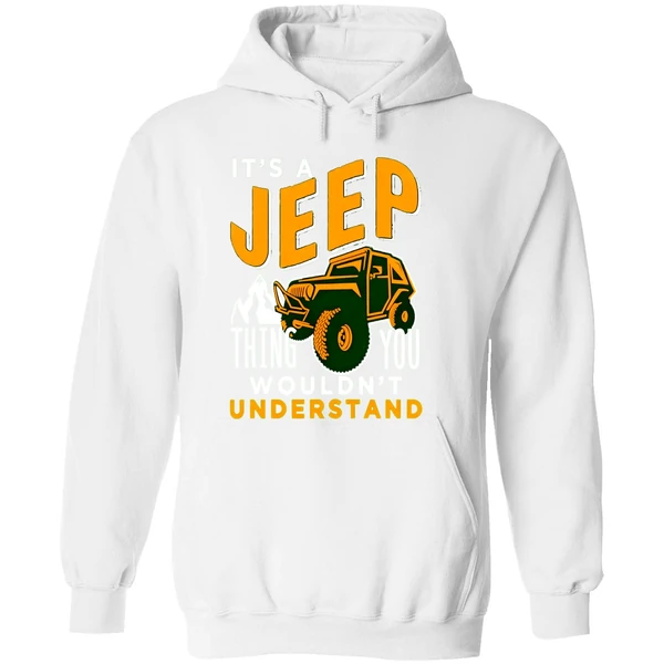 Its A Jeep Thing You Wouldnt Understand Hoodie - Image 8
