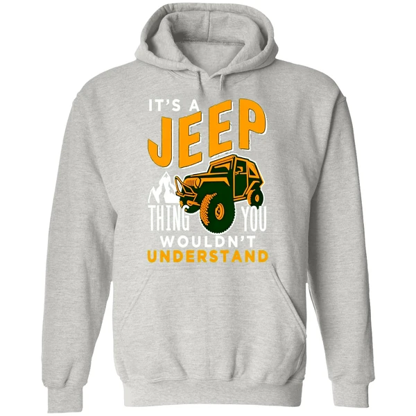 Its A Jeep Thing You Wouldnt Understand Hoodie - Image 9