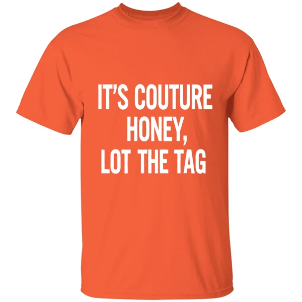 its-couture-honey-look-at-the-tag-shirt-orange