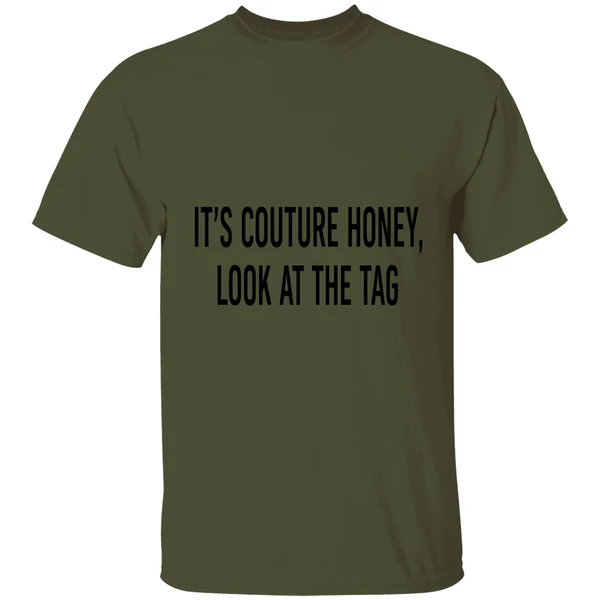 Its Couture Honey Look At The Tag Text Shirt - Image 3