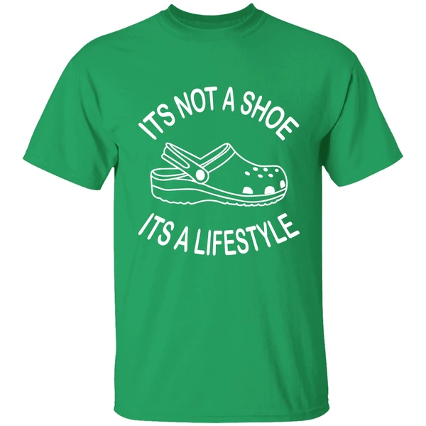 Its Not A Shoe Its A Lifestyle Crocs Shirt