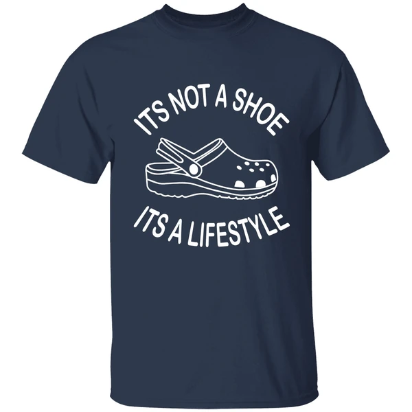 Its Not A Shoe Its A Lifestyle Crocs Shirt - Image 4