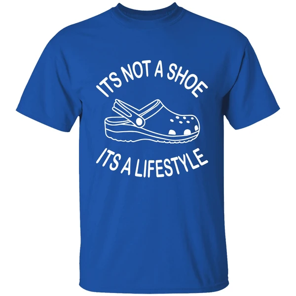 Its Not A Shoe Its A Lifestyle Crocs Shirt - Image 7