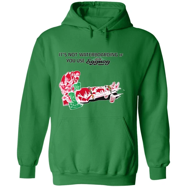 Its Not Waterboarding If You Use Eggnog Hoodie - Image 2
