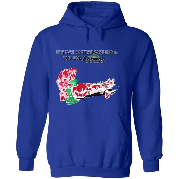 Its Not Waterboarding If You Use Eggnog Hoodie - Image 7