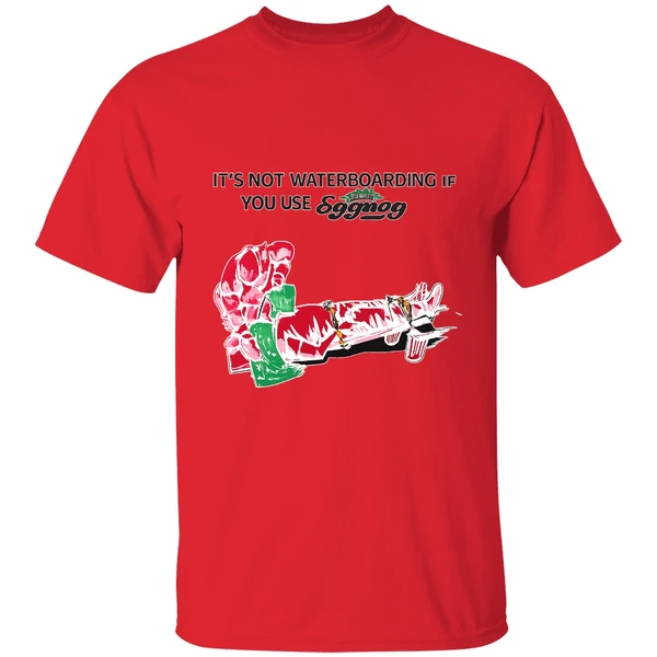 its-not-waterboarding-if-you-use-eggnog-shirt-red
